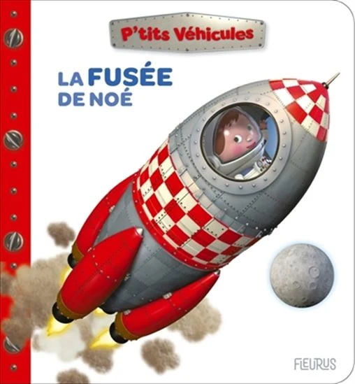 P'tits véhicules-La Fusée de Noé