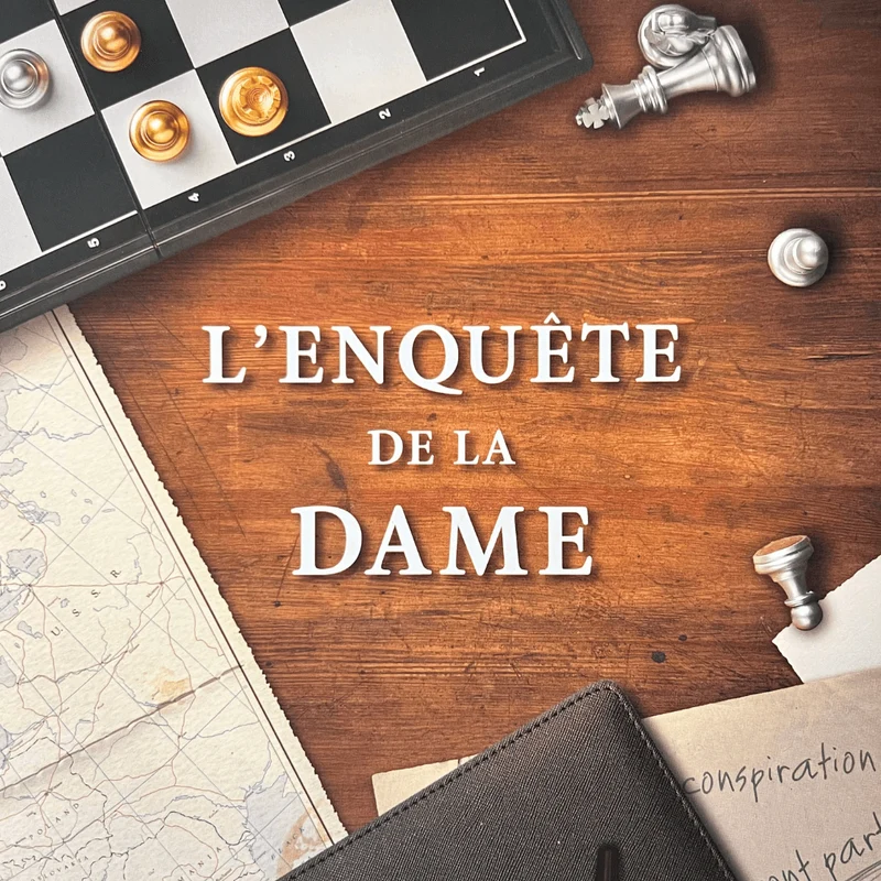 La Dame • Complot au pays des pions