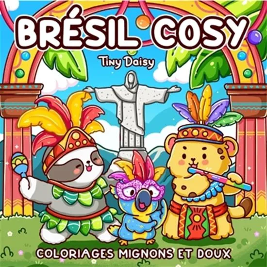 Brésil cosy - coloriages mignons et doux