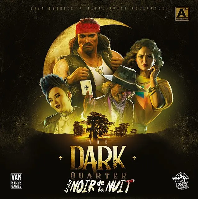 The Dark Quarter Au Plus Noir de la Nuit
