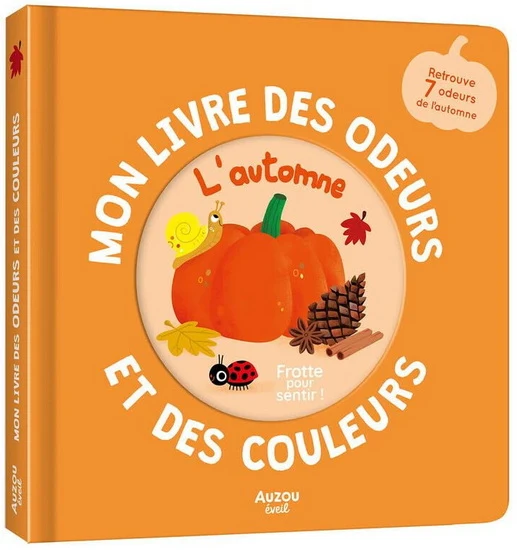 Mon livre des odeurs et des couleurs-L'Automne