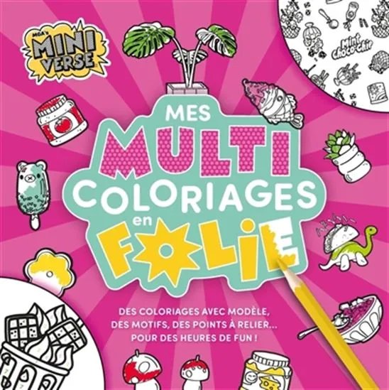 Miniverse-Mes multi coloriages en folie