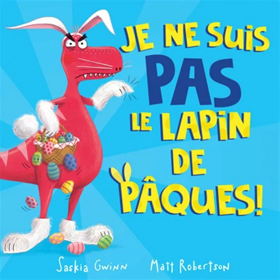 Je ne suis PAS le lapin de Pâques !