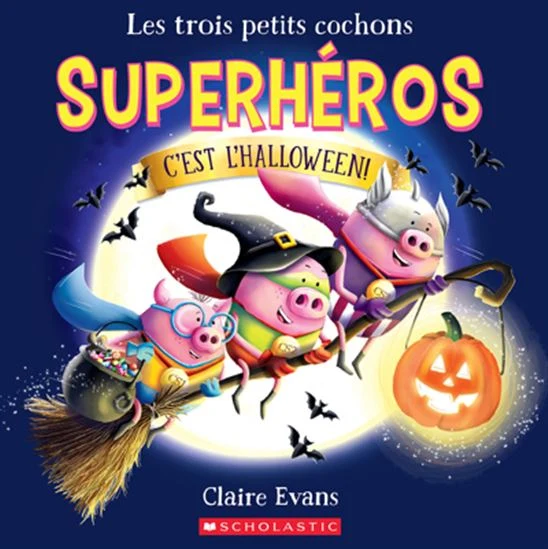 Les 3 petits cochons superhéros C'est l'Halloween