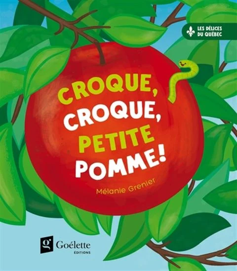 Croque, croque, petite pomme !