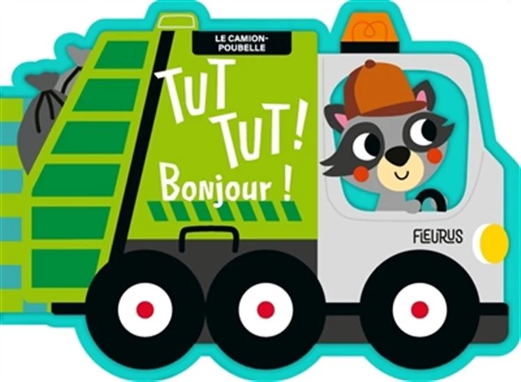 TUT TUT! Bonjour! Le Camion-poubelle