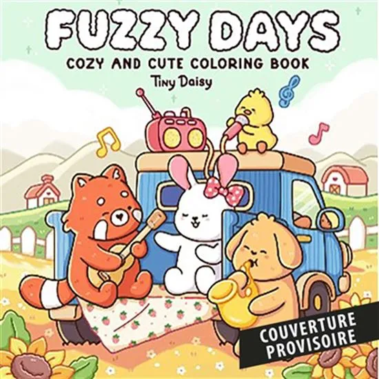 Fuzzy days : cozy and cute coloring book