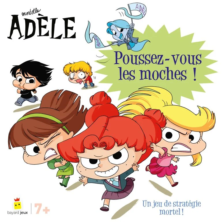 Mortelle Adèle - Poussez-vous les moches