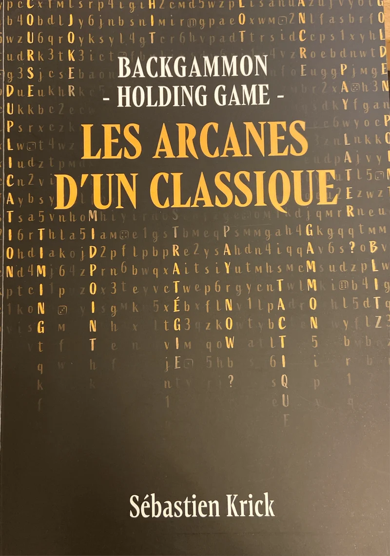 Backgammon - Holding game - Les arcanes d’un classique - Sebastien krick