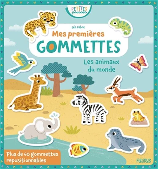 Les animaux du monde Mes premières gommettes