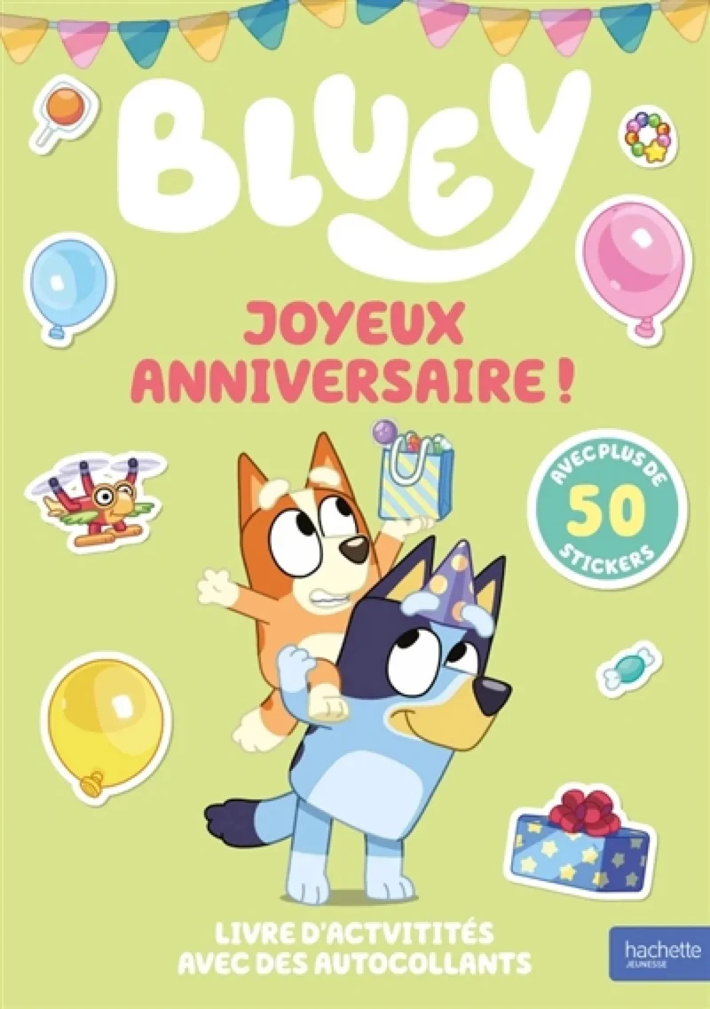 Bluey : Joyeux anniversaire !