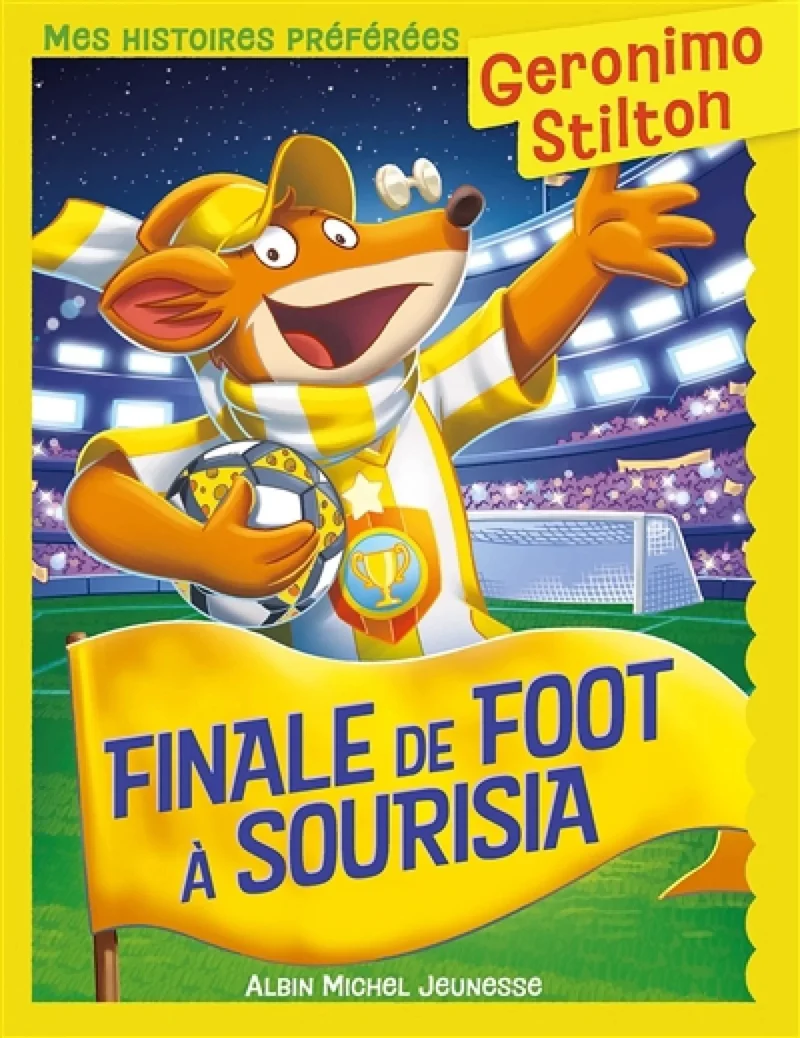 Geronimo Stilton : Finale de foot à Sourisia