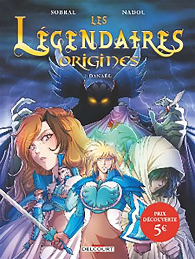 Les Légendaires-Origines T.1 : Danaël