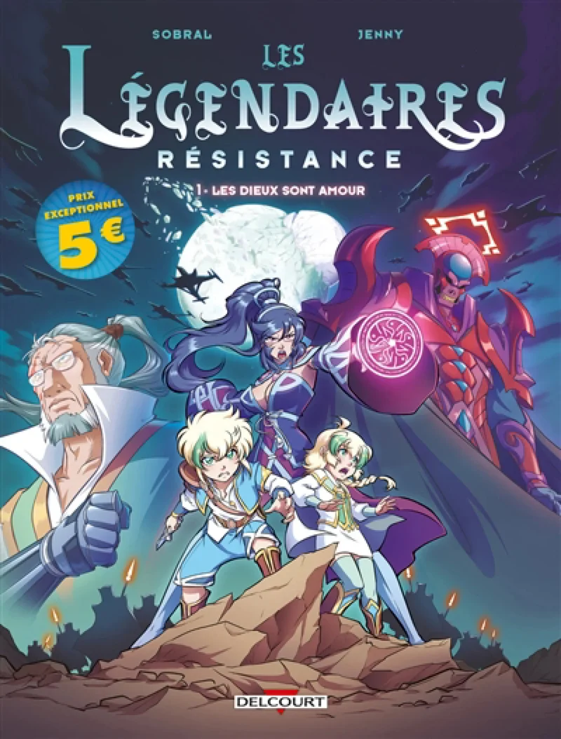 Les Légendaires T.1 : Les dieux sont amour