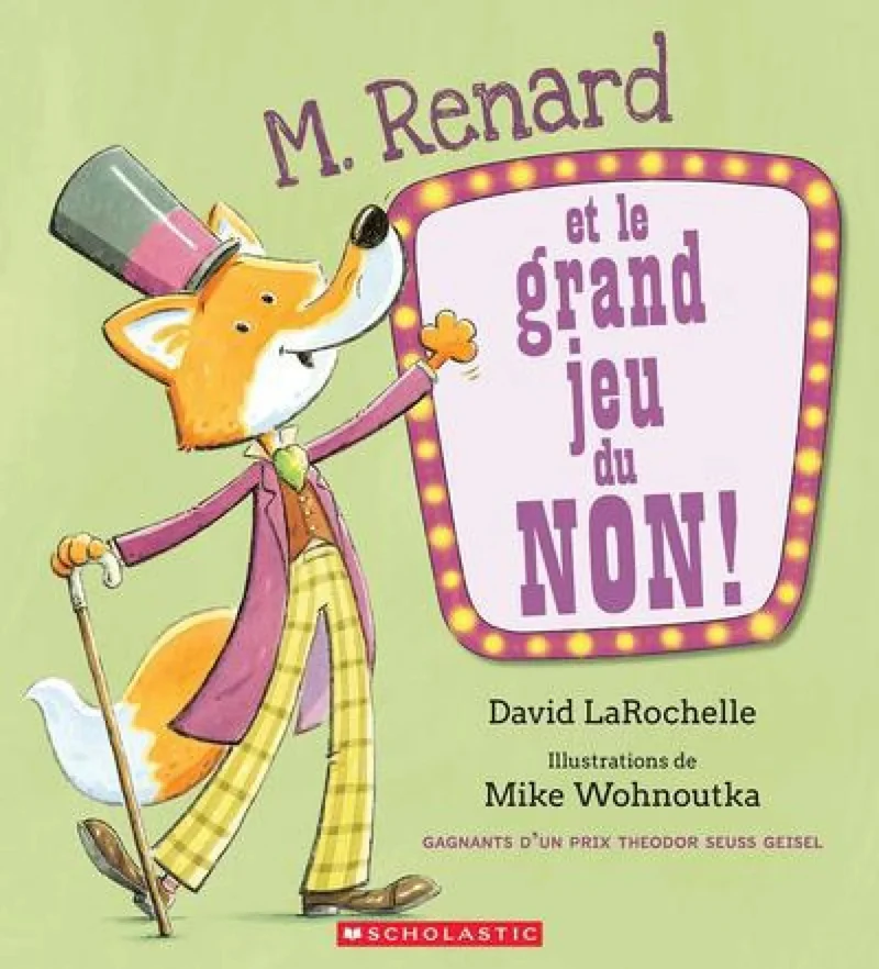 M. Renard et le grand jeu du non !
