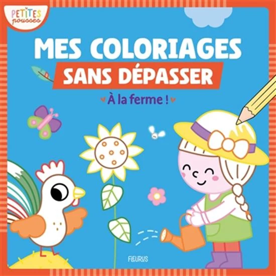 À la ferme ! mes premiers coloriages sans dépasser