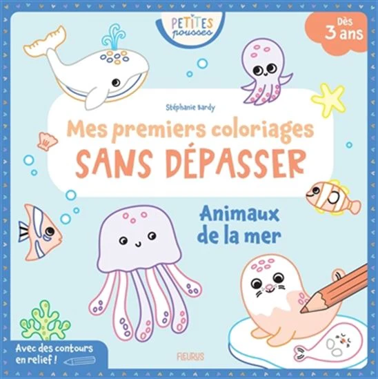 Animaux de la mer Mes 1er coloriages sans dépasser