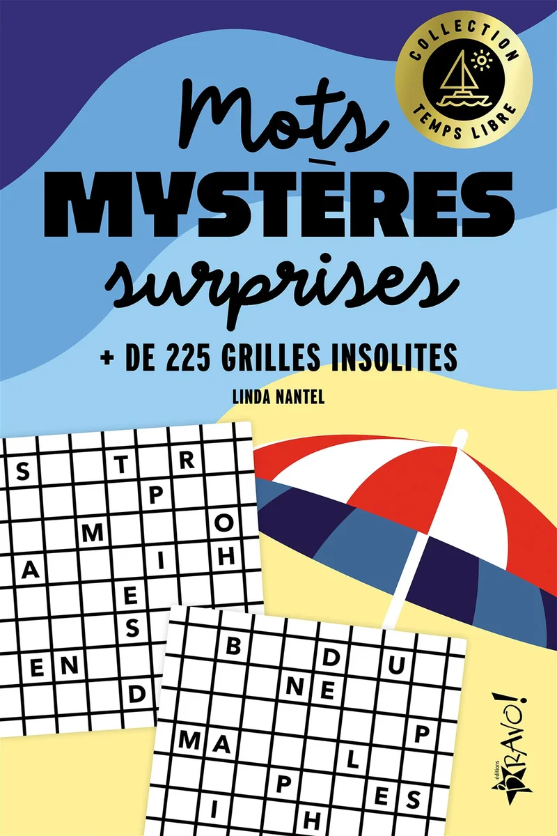 Mots mystères surprises + de 225 grilles insolites