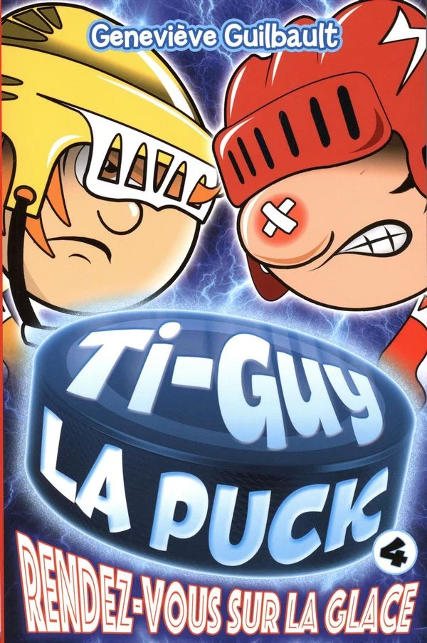 Ti-Guy La Puck 04 Rendez-vous sur la glace