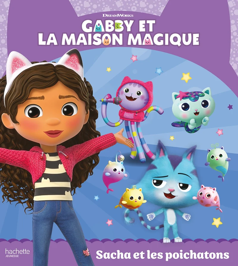 Gabby et la maison : Sacha et les poichatons
