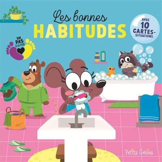 Un pas à la fois: Les bonnes habitudes