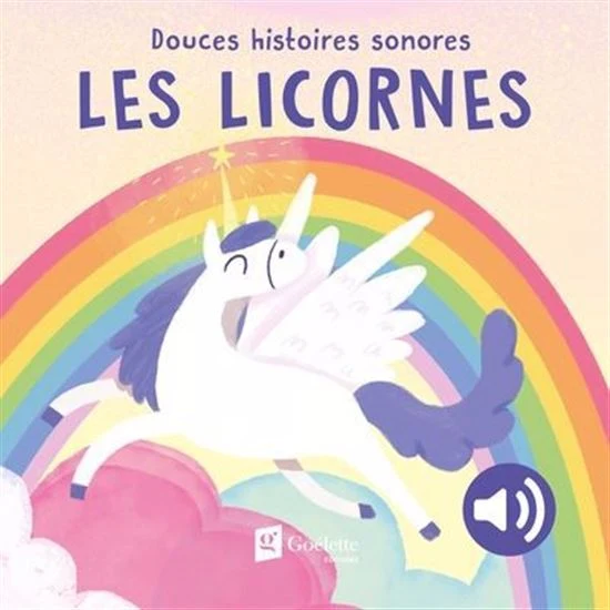 Douces histoires sonores Les licornes