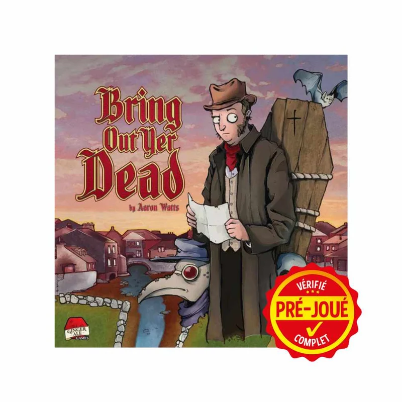 Bring out yer dead (pré-joué) (EN)