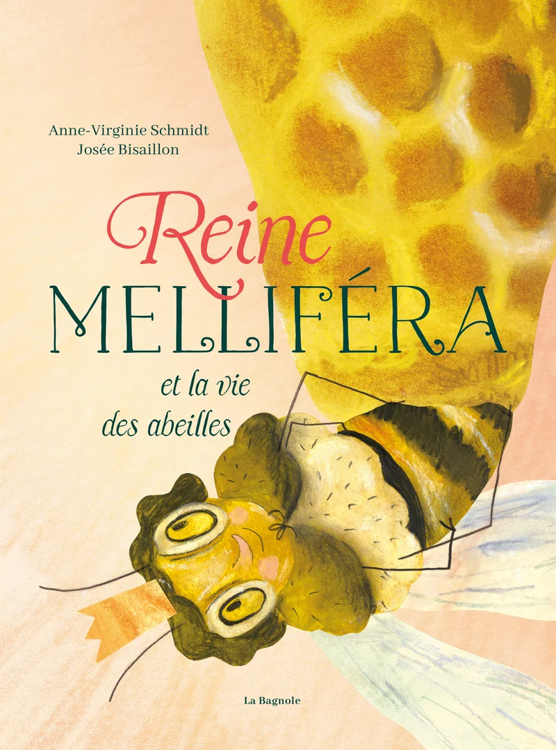 Reine Méliféra et la vie des abeilles