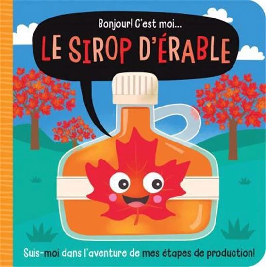Bonjour C'est moi Le sirop d'érable
