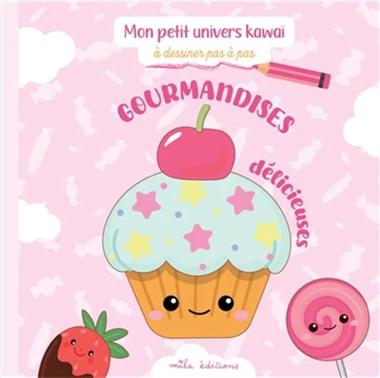 Gourmandises délicieuses Dessiner pas à pas
