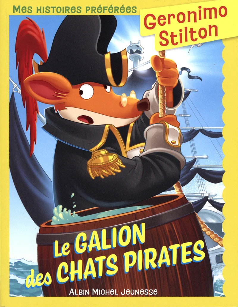 Geronimo Stilton Le galion des chats Pirates