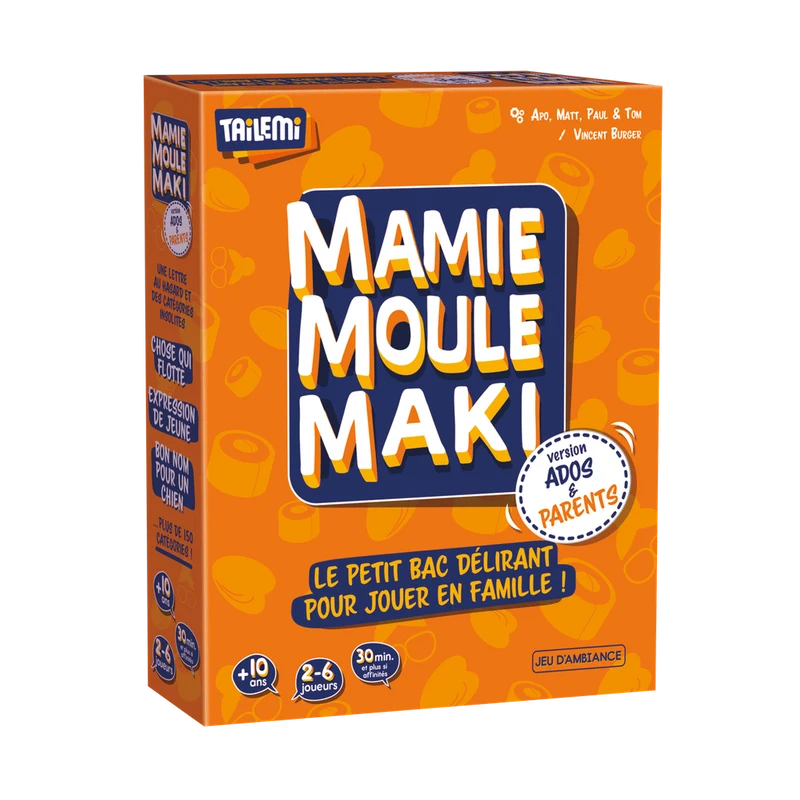 Mamie Moule Maki - Ados & Parents (FR)