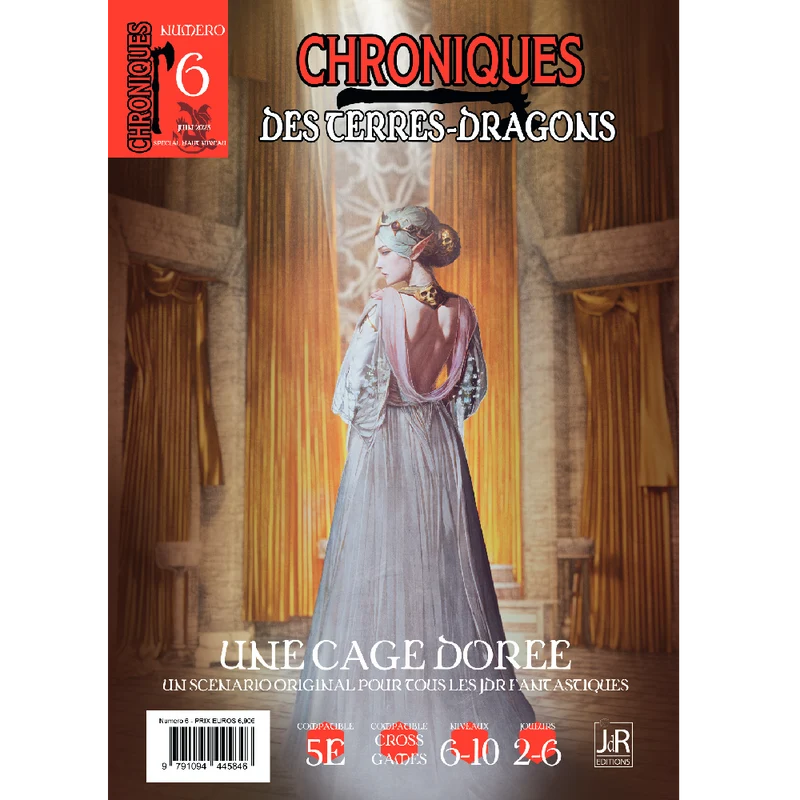 Chroniques des Terres Dragons - n°6 Une cage dorée