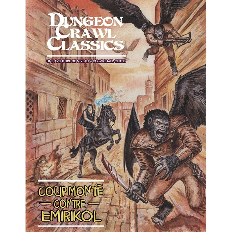 Dungeon Crawl Classics - Module n°7 - Coup monté contre Emirikol