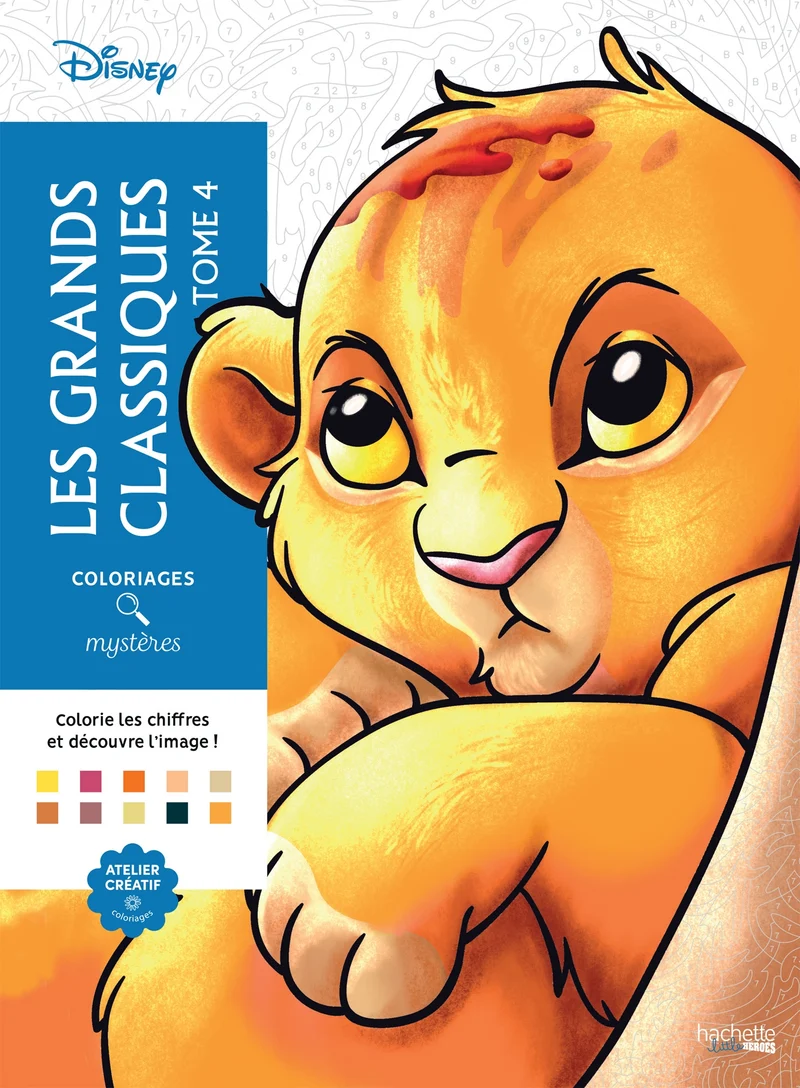 Coloriages mystères Disney - Les classiques Tome 4