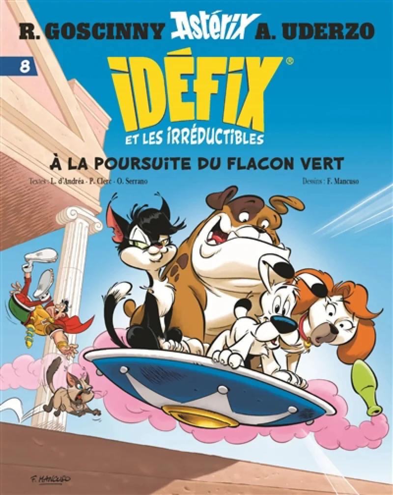 Astérix et les irréductibles T.8 : À la poursuite