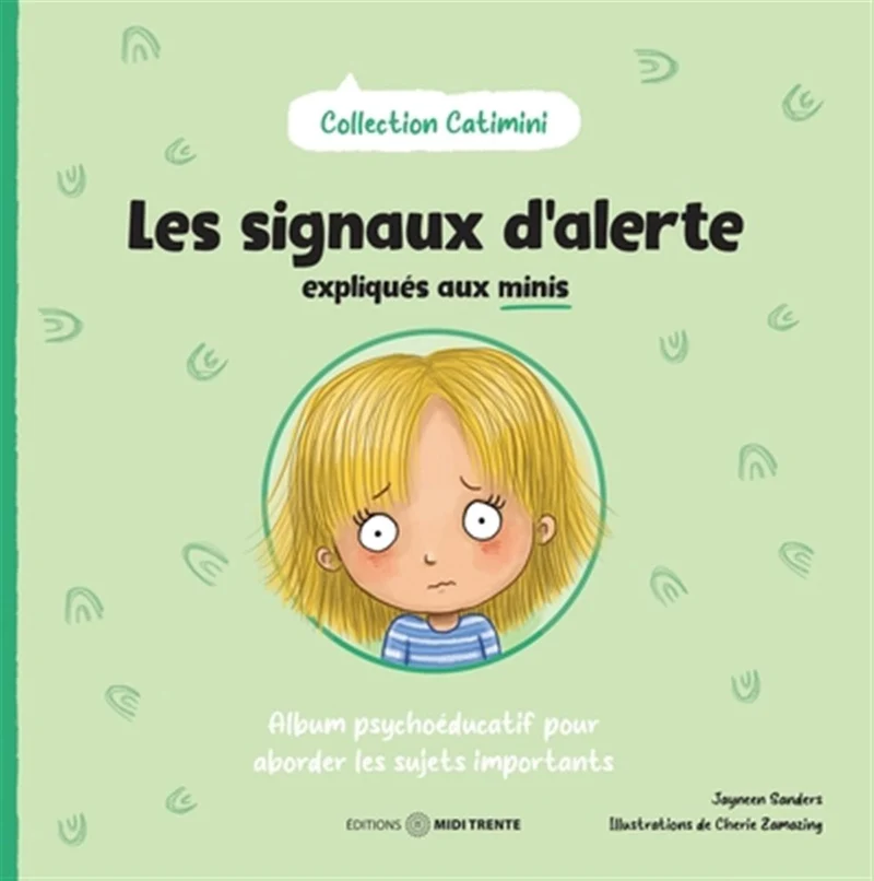 Les signaux d'alerte expliqués aux minis