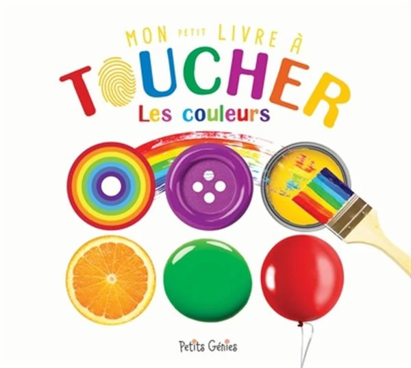 Mon petit livre à toucher : Les couleurs