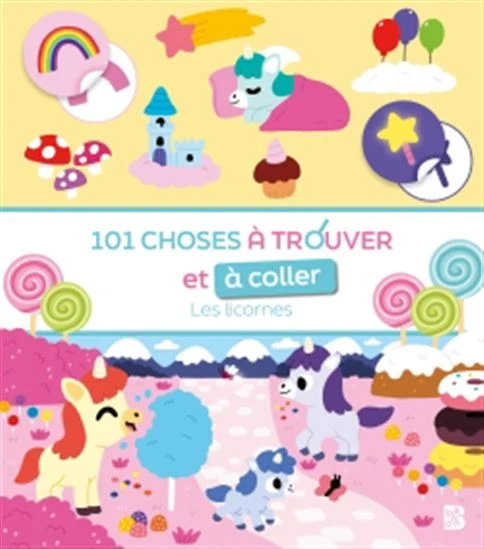 Les licornes 101 choses à trouver et à coller