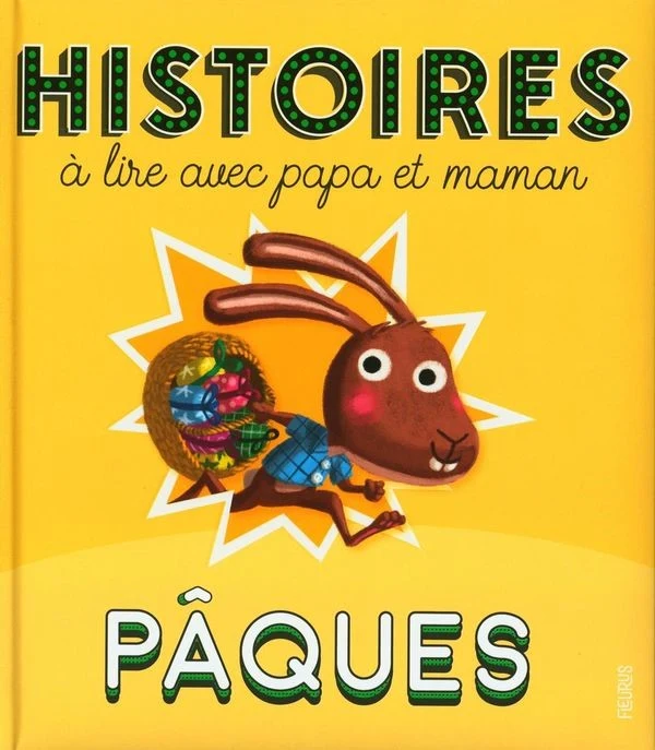 Pâques Histoires à lire avec papa et maman
