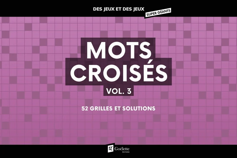 Mots croisés super géants 03 52 grilles