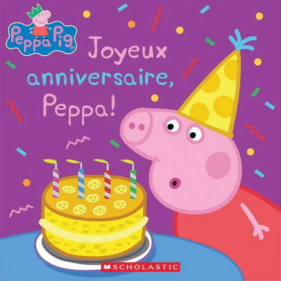 Peppa Pig Joyeux anniversaire, Peppa !
