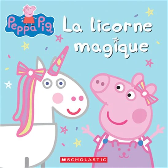 Peppa Pig La licorne magique