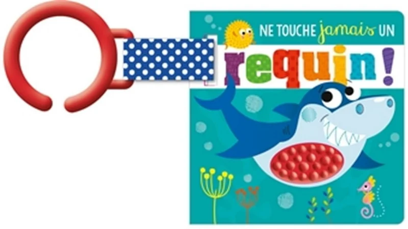 Ne touche jamais un requin ! Livre poussette