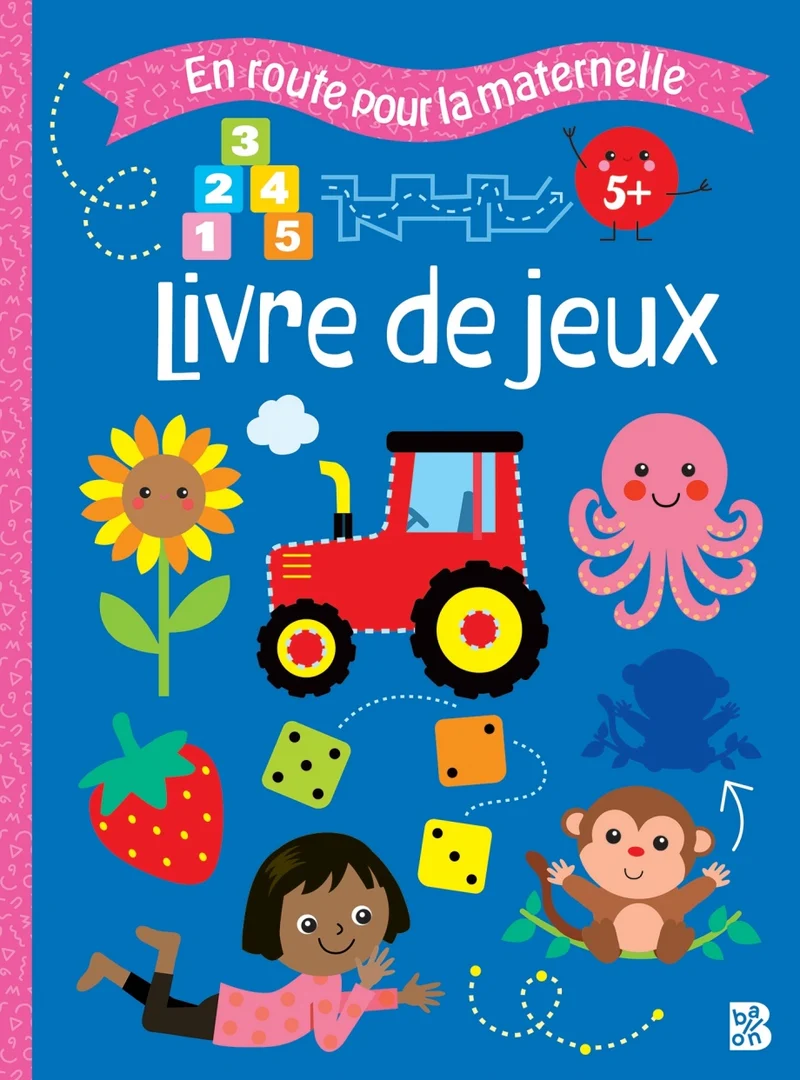 En route pour la maternelle Livre de jeux 5 ans