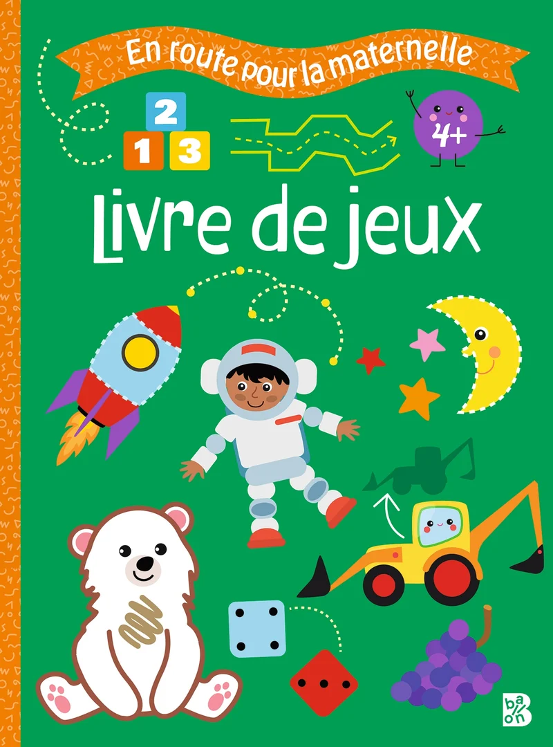 En route pour la maternelle Livre de jeux 4 ans