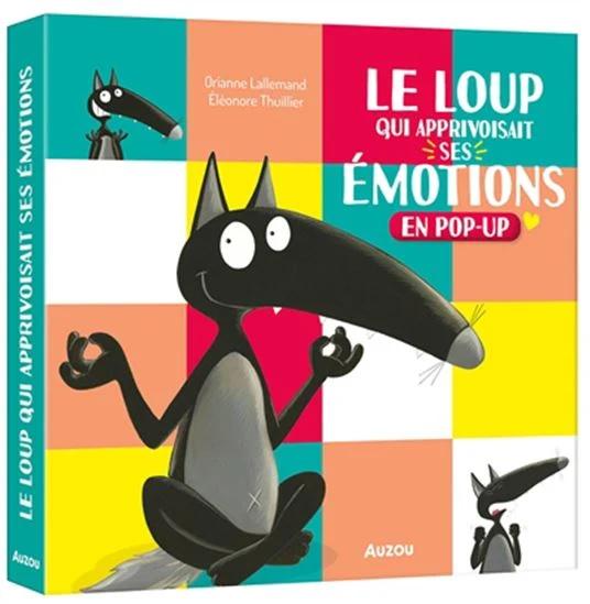 Le loup qui apprivoisait ses émotions Pop-up