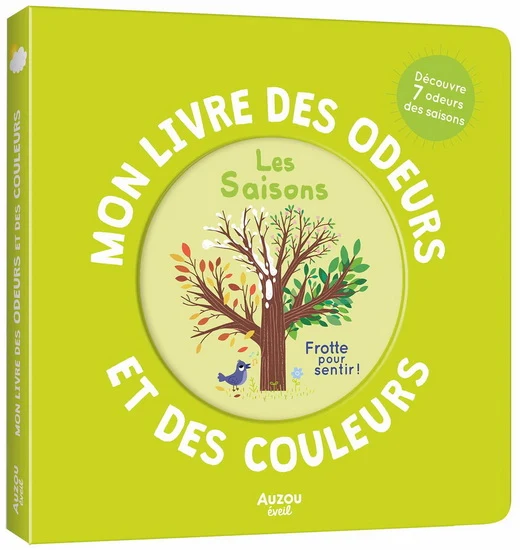 Les saisons Mon livre des odeurs et des couleurs