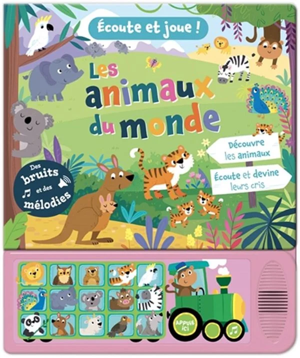 Les animaux du monde Écoute et joue