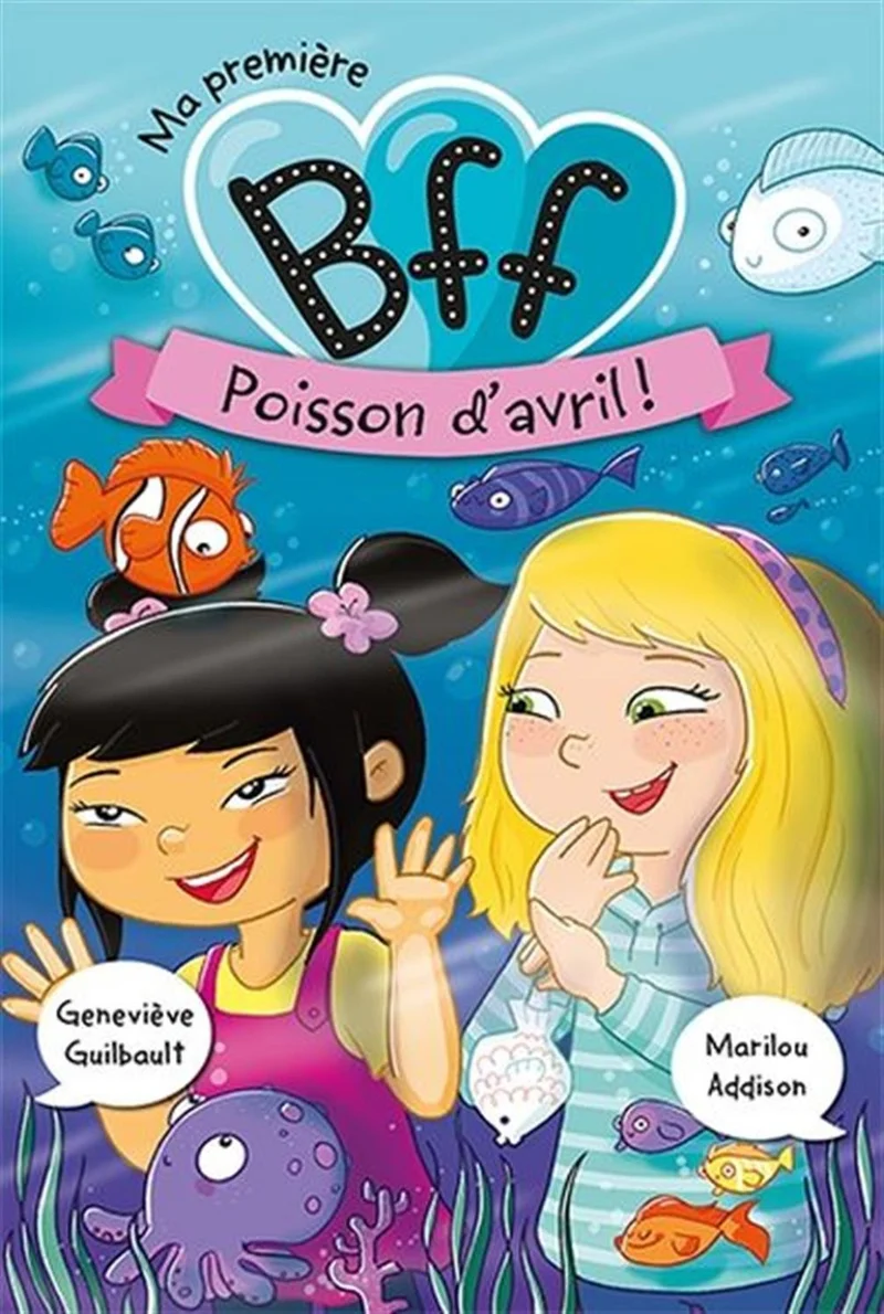 Ma première BFF 07 Poisson d'avril !